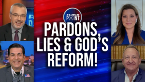 FlashPoint: Pardons, Lies & God’s Reform! (December 3rd, 2024)